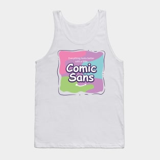 A little Comic Sans Tank Top